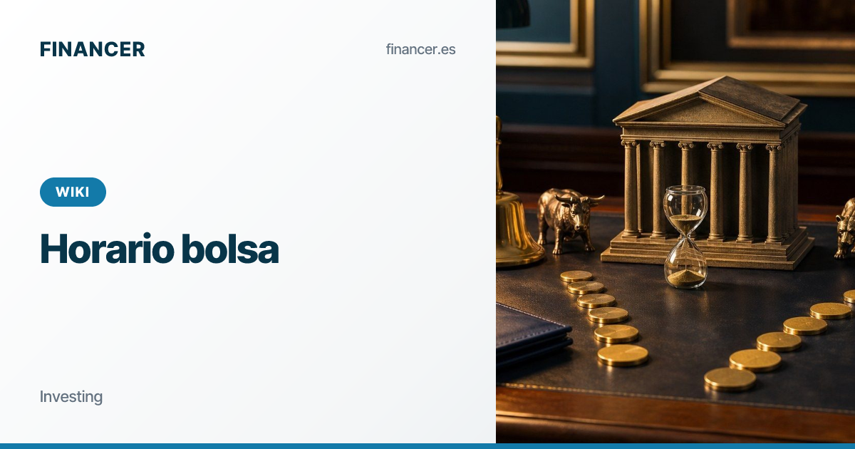 Horario bolsa mundial: cuándo abren y cierran 2026 | Financer